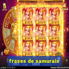 frases de samurais